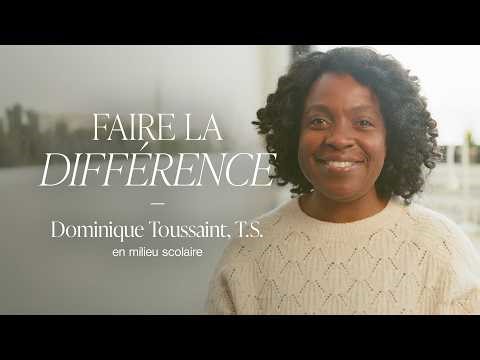Making a Difference | Dominique Toussaint, School Social Worker