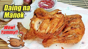 This chicken recipe is a counterpart of the popular daing na bangus. But instead of using milkfish, chicken is substituted on making this daing na manok. To see the written recipe, follow this link: https://www.panlasangpinoymeatrecipes.com/daing-manok.htm | Panlasang Pinoy Meaty Recipes