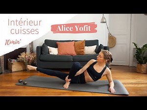 Séance Yofit focus INTÉRIEUR DES CUISSES 10 minutes !
