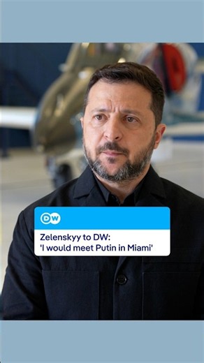 Zelenskyy to DW: 'I would meet Putin in Miami' | DW News