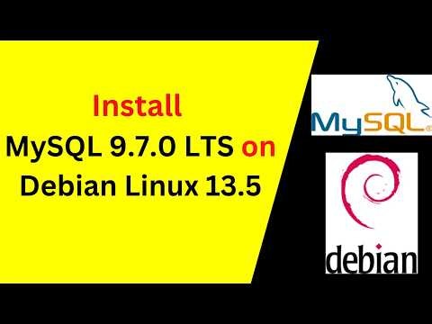 How to Install and Configure MySQL 9.7.0 LTS on Debian 13.5 Linux | Complete Beginner's Guide 2026