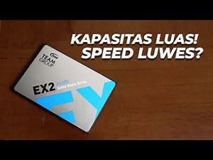 SSD Sata Terbaik!? - Review Teamgroup EX2