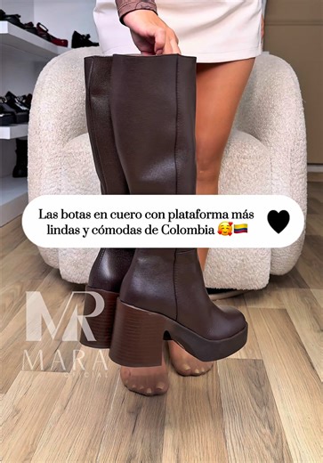 Las botas en cuero con plataforma más lindas de Colombia 🥰🇨🇴 #botas #botascuero #botasplataforma #botasencuerobogota #maraoficial