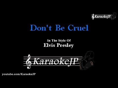 Don't Be Cruel (Karaoke) - Elvis Presley