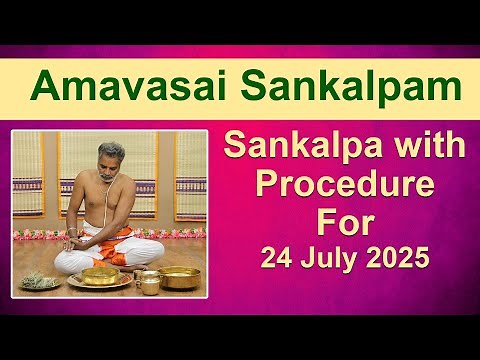 Amavasai Tharpanam Sankalpam | 24 July 2025 | Giri Bhakti | அமாவாசை தர்ப்பணம்