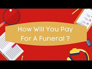 How Will You Pay For A Funeral?