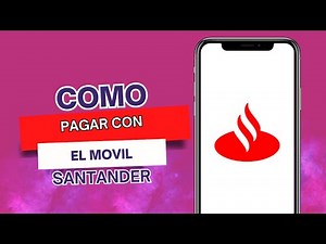 Cómo Pagar Con El Móvil Santander