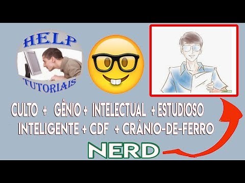 Significado de Nerd ( O que é, Conceito e Definição)