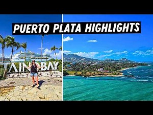 PUERTO PLATA, Dominican Republic Highlights Tour & Beach Afternoon