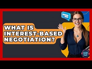 What Is Interest-Based Negotiation? - Customer Support Coach
