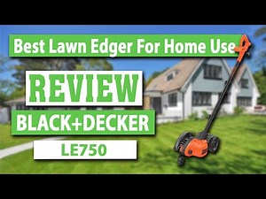 BLACK+DECKER LE750 2-in-1 Electric Lawn Edger & Trencher Review - Best Lawn Edger For Home Use