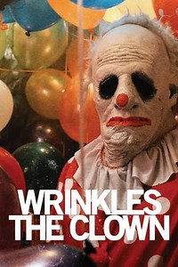 Wrinkles the Clown (2019) - Movie