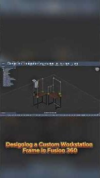 Designing a Custom Workstation Frame in Fusion 360