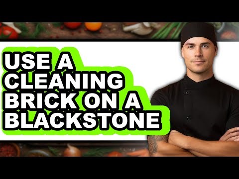 How to Use a Cleaning Brick on a Blackstone - Full Guide