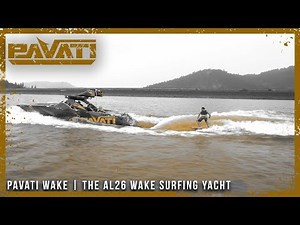 Pavati Wake | The AL26 Wake Surfing Yacht