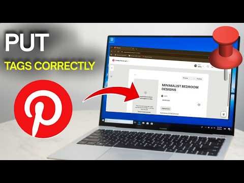 How to Put Tags on Pinterest Correctly (Easy Guide)