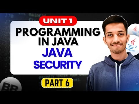 Java Security | Part 1.6 | Unit 1 | Programming in Java
