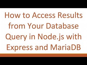 How to Access Results from Your Database Query in Node.js with Express and MariaDB