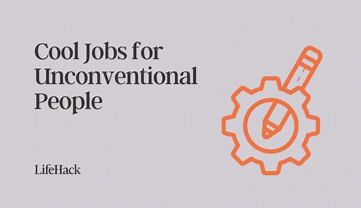 20 Cool Jobs for Unconventional People (No Matter How Old You Are) - LifeHack