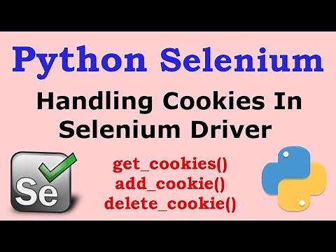 Python Selenium - Handling Cookies in Selenium Web Driver