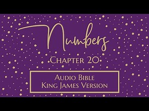 Numbers 20 - Audio Bible - King James Version - Numbers Chapter 20