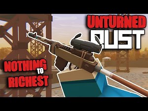 HOW I WENT FROM NOTHING TO RICHEST ON FREE TO PLAY RUST (Unturned Rust Survival)