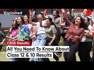 CBSE Results Explained: All You Need To Know About The Class 12 and Class 10 Results