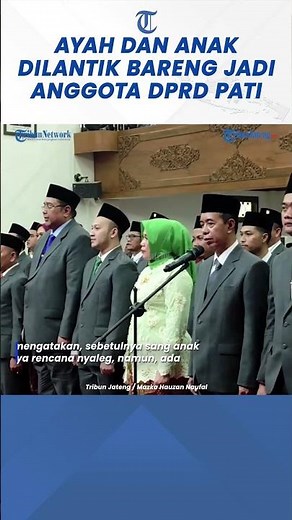 Unik, Sosok Ayah dan Anak dari PPP Dilantik Bareng jadi Anggota DPRD Pati