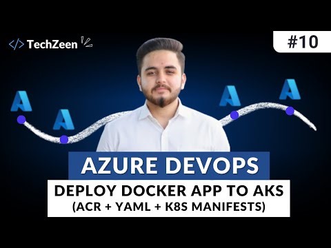 Azure DevOps CD: Deploy Docker App to AKS using YAML (ACR + K8s Manifests) 2026