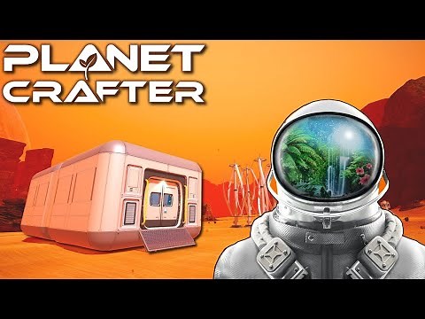 The Planet Crafter - Getting Started - Terraforming a New Planet!