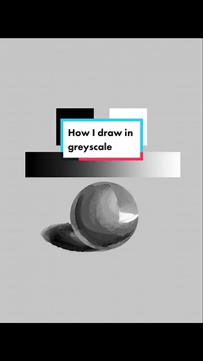 How to Understand and Draw in Greyscale: Art Tutorial