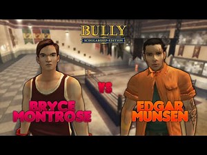 Bully SE: Bryce Montrose (Boxing) VS Edgar Munsen (Townies)
