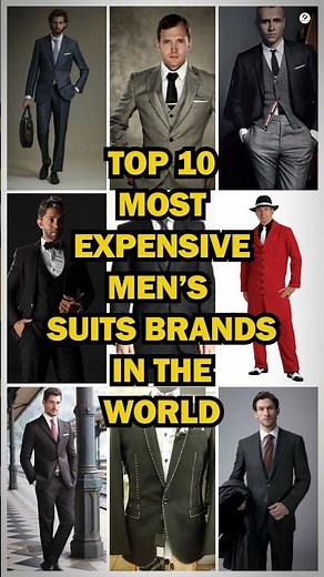 Top 10 Most Expensive Men’s Suit Brands in the World 👔💎 #top10 #top10list #shorts
