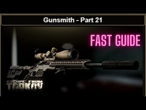 Gunsmith Part 21 Task GUIDE Escape From Tarkov 0.13.5 UPDATED M700 1911 #eft