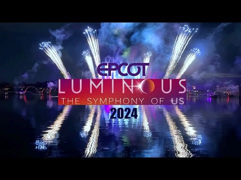 Luminous: The Symphony of Us 2024 - EPCOT | Walt Disney World Full Show 4K