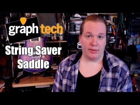GraphTech String Saver Saddles Review