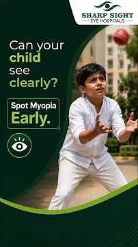 Can Your Child See Clearly? Early Signs of Myopia Every Parent Must Know | Sharp Sight Eye Hospitals