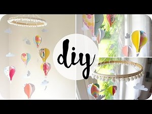 How To Make A Paper Hot Air Balloon Mobile | Easy DIY