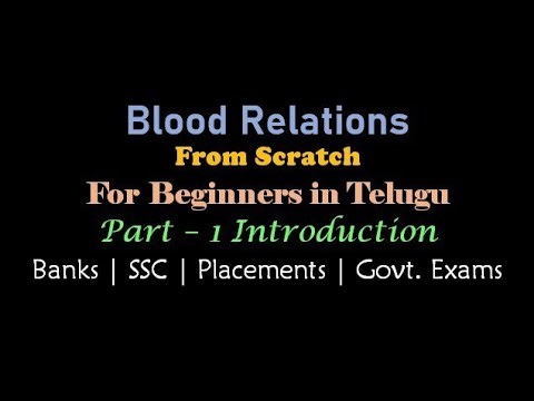 Blood Relations from Scratch Part-1 Introduction for beginners in Telugu | Useful for all exams