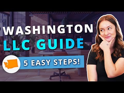 Washington LLC - How to Start an LLC in Washington Step by Step Guide