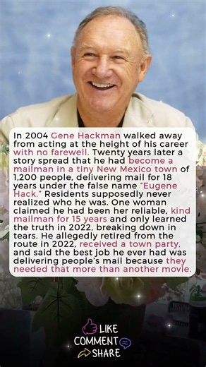 For 18 Years, Nobody Knew Their Mailman Was Gene Hackman