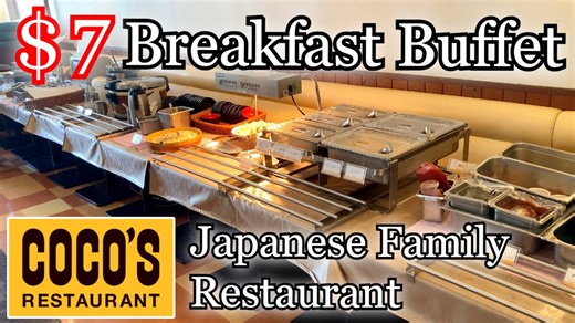Only $7 Japanese Family Restaurant Breakfast Buffet at COCO'S Restaurant