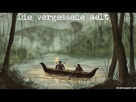 Sir Arthur Conan Doyle - Die vergessene Welt - Hörbuch