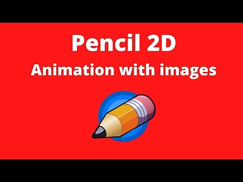 Pencil 2D animation with images
