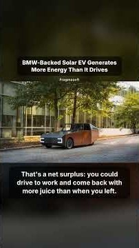 BMW-Backed Solar EV Generates More Energy Than It Drives