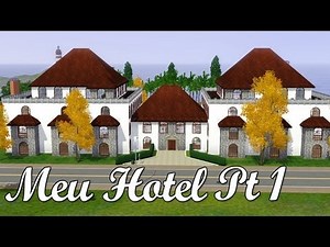 The Sims 3- Construindo Um Hotel Pt 1