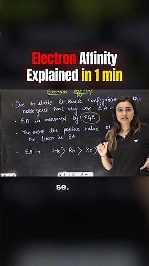 Electron Affinity Explained in 1 min | NEET 2026 | Anushka Maam