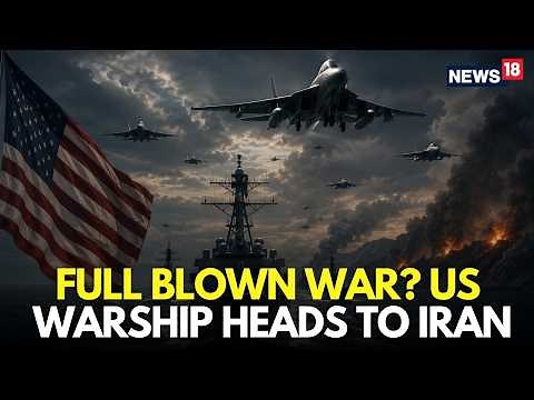 US Iran War LIVE | US Warships Head Towards Iran After Trump Ends Ceasefire | Iran News | N18G