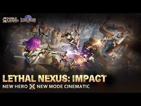 Lethal Nexus: Impact | Cinematic Trailer | Mobile Legends: Bang Bang