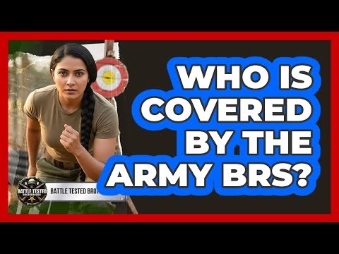 Who Is Covered By The Army BRS?